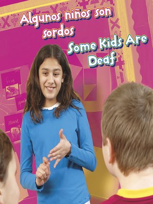 cover image of Algunos niños son sordos / Some Kids Are Deaf